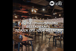 8 Asoke-Phromphong restaurants to kick off your weekend