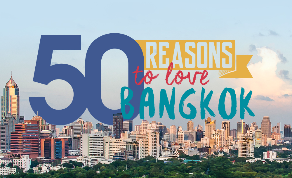 50 new reasons to love Bangkok