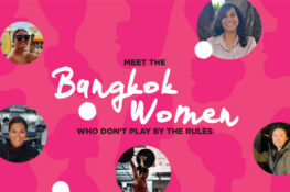 Meet the Bangkok women who don’t play by the rules
