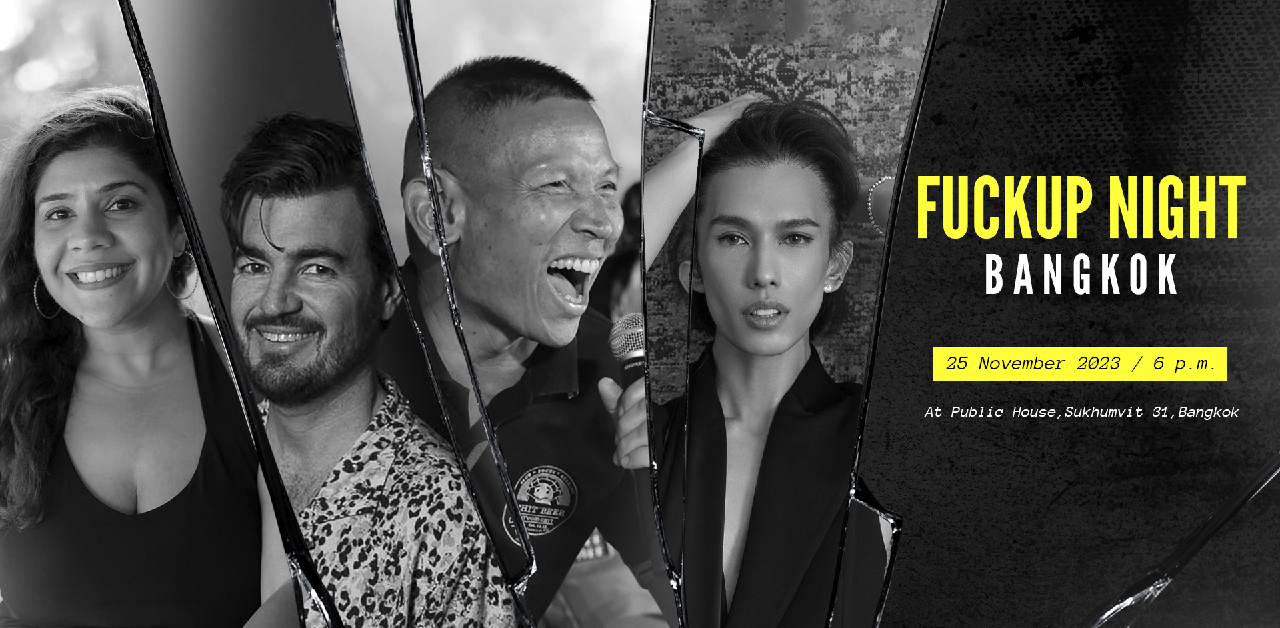 The globe-spanning “Fuckup Night” is coming to Bangkok this weekend