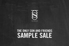 The Only Sons and Friends Sample Sale
