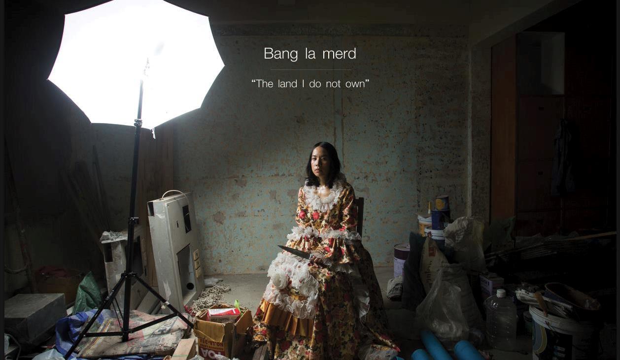 Bang-La-Merd: The Land I do not own