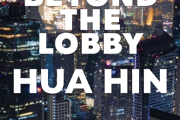 Beyond the Lobby: Inside the Secrets of Hua Hin